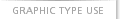 Graphic Type Use
